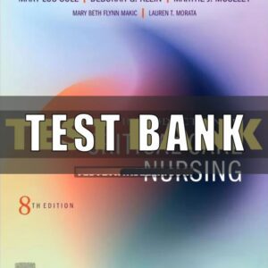 Test Bank for Introduction to Critical Care Nursing 8th Edition Sole