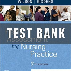 Test Bank for Health Assessment for Nursing Practice 7th Edition Wilson