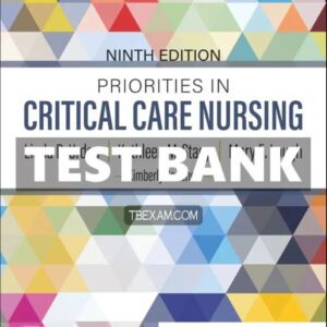 Test Bank for Priorities in Critical Care Nursing 9th Edition Urden