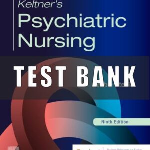 Test Bank for Keltner’s Psychiatric Nursing 9th Edition by Debbie Steele
