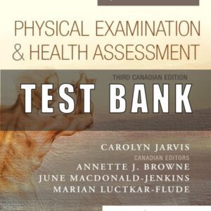 Test Bank for Physical Examination and Health Assessment Canadian 3rd Edition Jarvis