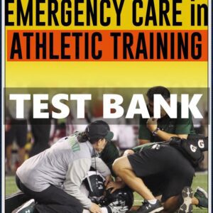 Test Bank for Acute and Emergency Care in Athletic Training 1st Edition by Cleary