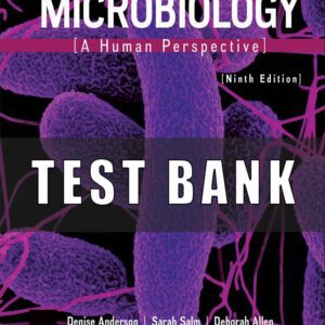 Test Bank for Nesters Microbiology A Human Perspective 9th Edition Anderson