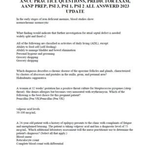 ANCC PRACTICE QUESTIONS PREDICTOR EXAM AANP PREP PSI 3 PSI  1PSI 2 ALL ANSWERD 2023 UPDATE