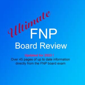 UPDATED for 2023! FNP exam review, fnp exam review, FNP board review, fnp board review, FNp review, fnp review, FNp, fnp study guide,