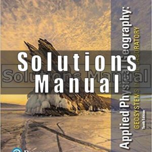 Solutions Manual for Applied Physical Geography Geosystems in the Laboratory 10th Edition Thomsen