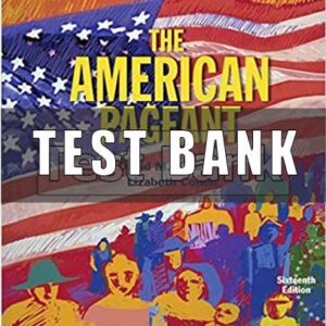 Test Bank for American Pageant 16th Edition Kennedy