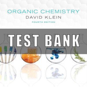 Test Bank for Organic Chemistry 4th Edition by David Klein