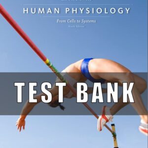 Test Bank Human Physiology From Cells to Systems 9th Edition Sherwood