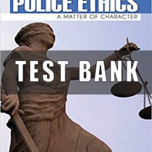 Test Bank For Police Ethics 2nd Edition by Douglas W. Perez