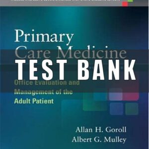 Test Bank for Primary Care Medicine Office Evaluation and Management of the Adult Patient 7th Ed.