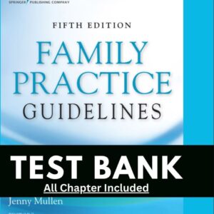 Test Bank for Family Practice Guidelines 5th Edition Cash Glass Mullen