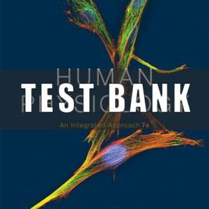 Test Bank for Human Physiology An Integrated Approach 7th Edition By Silverthorn