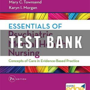 Test Bank for Essentials of Psychiatric Mental Health Nursing 7th Edition