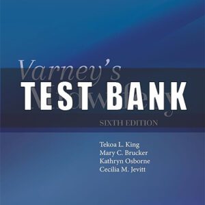 Test Bank for Varney's Midwifery 6th Edition