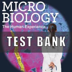 Test Bank for Microbiology The Human Experience 1st Edition By John W. Foster
