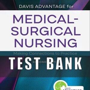 Test Bank for Medical Surgical Nursing Making Connections To Practice 2nd Edition