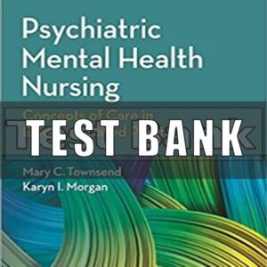 Test Bank for Mental Health Nursing Concepts of Care in Evidence Based Practice 9th Edition