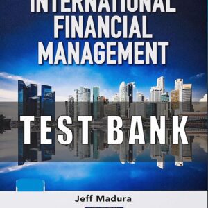 Test Bank for International Financial Management, 14th Edition, Jeff Madura
