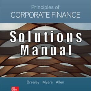Solution Manual for Principles of Corporate Finance 13th by Brealey