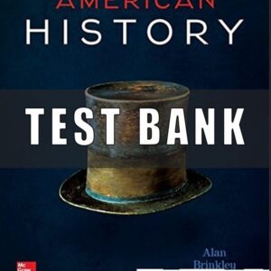 Test Bank for American History Connecting with the Past 15th Edition Alan Brinkley