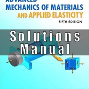 Solutions Manual for Advanced Mechanics Of Materials And Applied Elasticity 5th Edition Ugural
