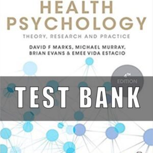 Test Bank for Health Psychology Theory Research and Practice 4th Edition Marks