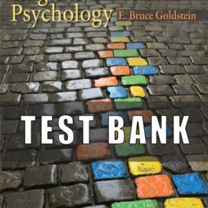 Test Bank for Cognitive Psychology Connecting Mind, Research, and Everyday Experience, 5th Edition, E. Bruce Goldstein