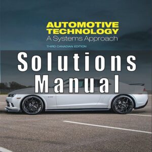 Solutions Manual for Automotive Technology A Systems Approach Canadian 3rd Edition Erjavec