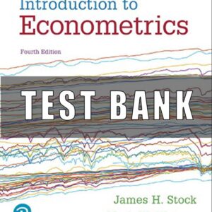 Test Bank for Introduction to Econometrics 4th Edition James H. Stock