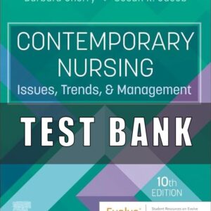 Test Bank For Contemporary Nursing Issues, Trends, & Management 10th Edition  Susan R. Jacob