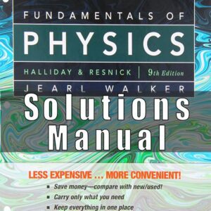 Solutions Manual For Fundamentals of physics 9th edition jearl walker