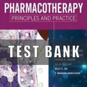 Test bank for Pharmacotherapy Principles and Practice 6th Edition Chisholm-Burns