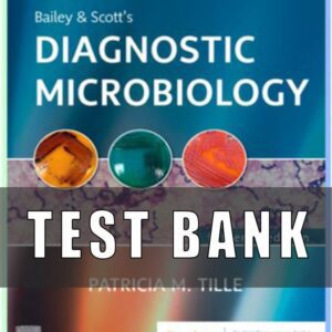 Test Bank For Bailey and Scott’s Diagnostic microbiology 15th Edition Tile