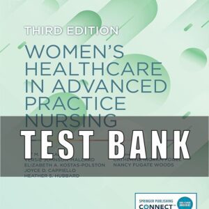 Test Bank For Women's Health Care in Advanced Practice Nursing 3nd edition Alexander