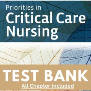 Test Bank for Priorities in Critical Care Nursing 8th edition Urden Stacy Lough