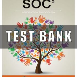 Test Bank for SOC, 5th Edition, Nijole V. Benokraitis