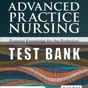Test Bank For Advanced Practice Nursing Essential Knowledge for the Profession 5rd Edition Susan M. DeNisco