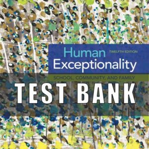 Test Bank for Human Exceptionality School, Community, and Family 12th Edition