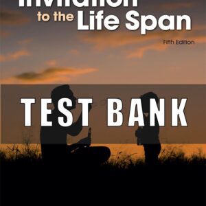 Test Bank For Invitation to the Life Span 5th Edition by Kathleen Stassen Berger