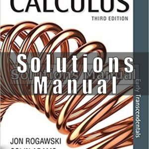 Solutions Manual For Calculus Early Transcendentals 3rd Edition Rogawski