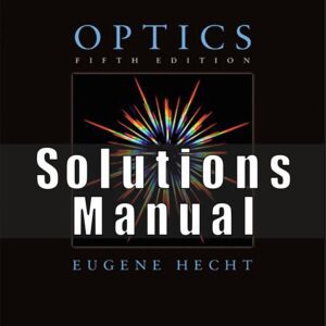 Solutions Manual For Optics 5th Edition Hecht