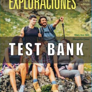 Test Bank for Exploraciones, 3rd Edition, Mary Ann Blitt Margarita Casas