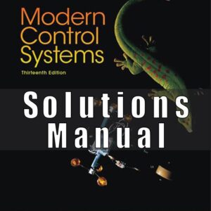 Solutions Manual For Modern Control Systems 13th Edition Richard C. Dorf