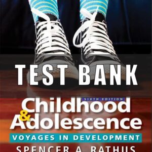 Test Bank For Childhood and Adolescence Voyages in Development 6th Edition Rathus