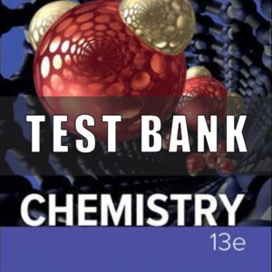 Test Bank for Chemistry, 13th Edition, Raymond Chang, Jason Overby