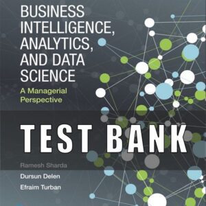 Test Bank For Business Intelligence Analytics and Data Science A Managerial Perspective 4th Edition Sharda
