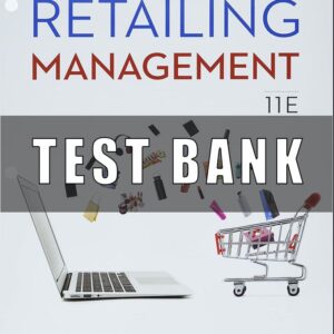 Test Bank For Retailing Management 11th Edition By Michael Levy, Barton Weitz, Dhruv Grewal