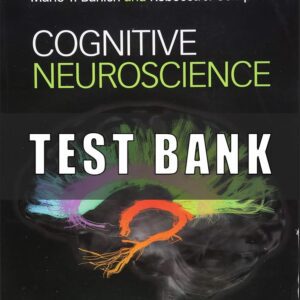 Test Bank for Cognitive Neuroscience, 4th Edition, Marie T. Banich Rebecca J. Compton