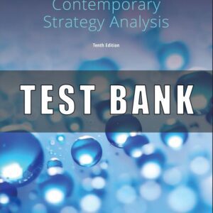 Test Bank For Contemporary Strategy Analysis 10th Edition Grant